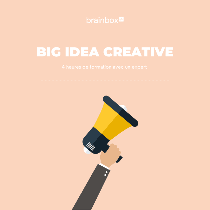Big Idea créative Big Idea créative
